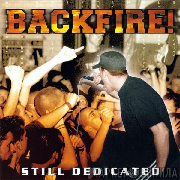  Backfire!  - Still Dedicated
