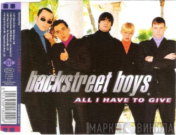 Backstreet Boys - All I Have To Give