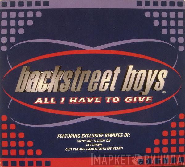 Backstreet Boys - All I Have To Give