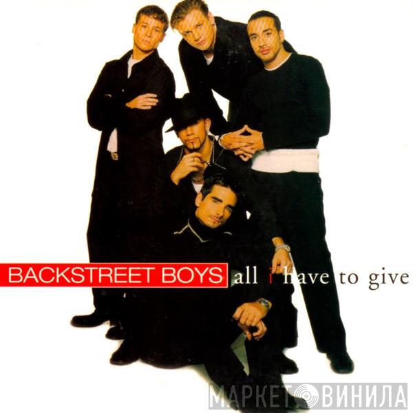  Backstreet Boys  - All I Have To Give