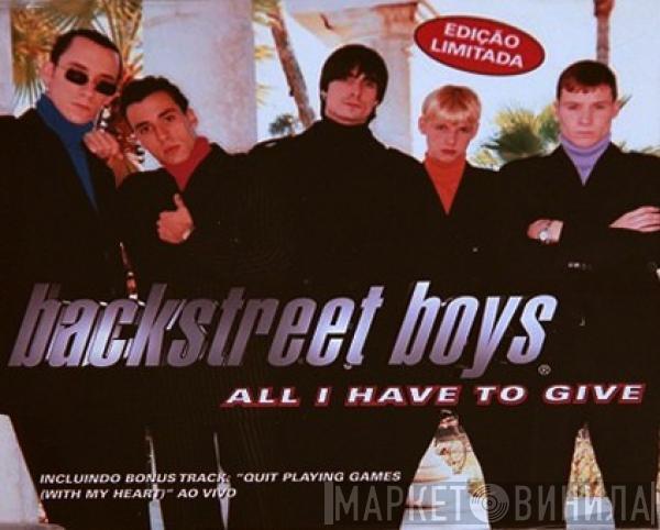  Backstreet Boys  - All I Have To Give