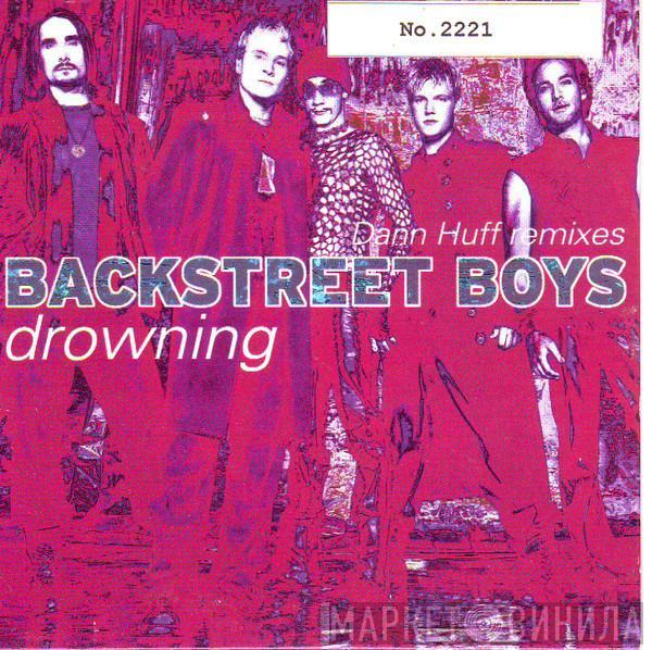  Backstreet Boys  - Drowning (Dann Huff Remixes)