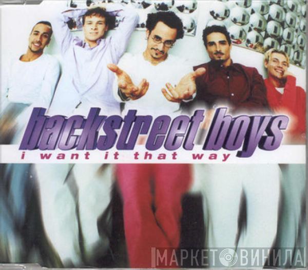  Backstreet Boys  - I Want It That Way