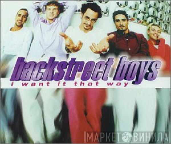  Backstreet Boys  - I Want It That Way