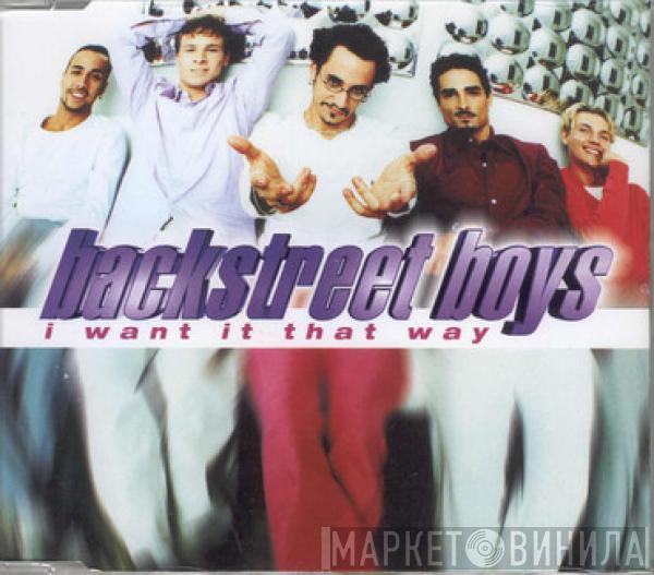  Backstreet Boys  - I Want It That Way