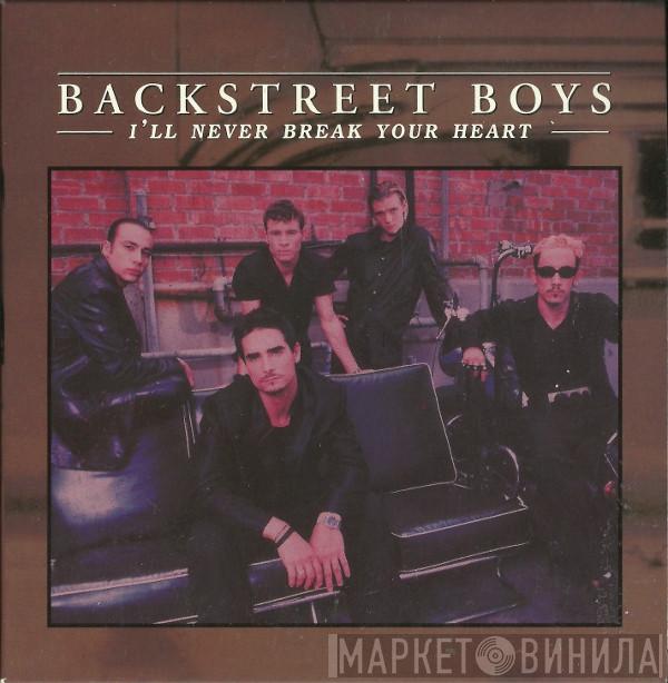  Backstreet Boys  - I'll Never Break Your Heart