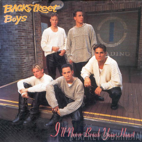  Backstreet Boys  - I'll Never Break Your Heart