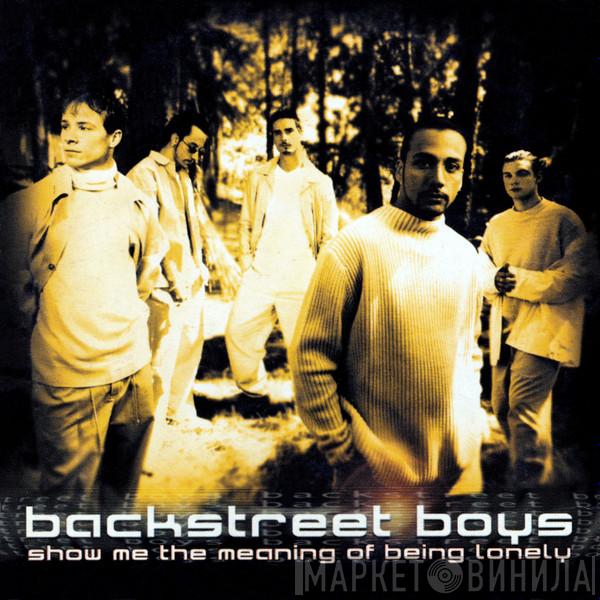  Backstreet Boys  - Show Me The Meaning Of Being Lonely
