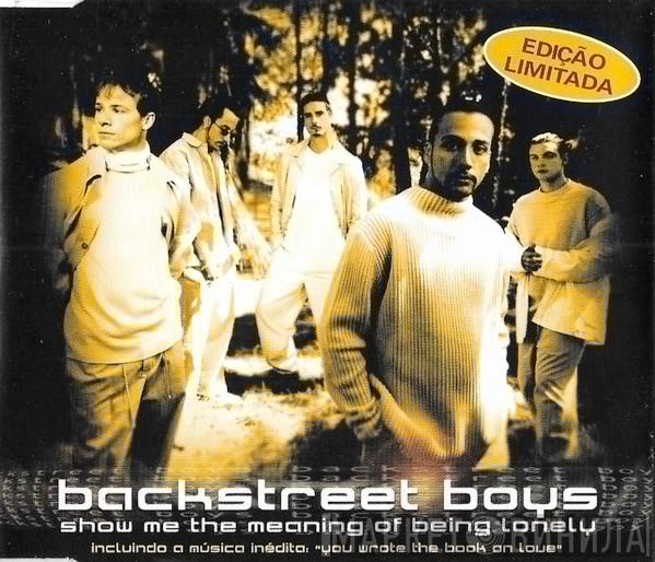  Backstreet Boys  - Show Me The Meaning Of Being Lonely