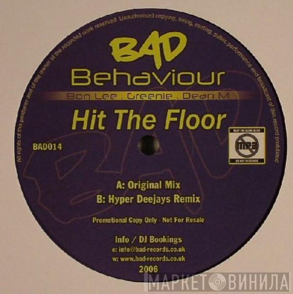 Bad Behaviour  - Hit The Floor