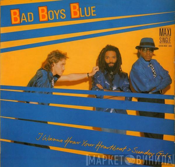 Bad Boys Blue - I Wanna Hear Your Heartbeat ›Sunday Girl‹
