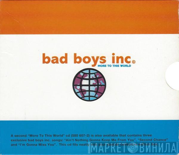 Bad Boys Inc. - More To This World