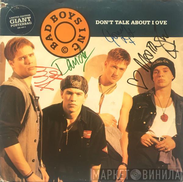  Bad Boys Inc.  - Don't Talk About Love