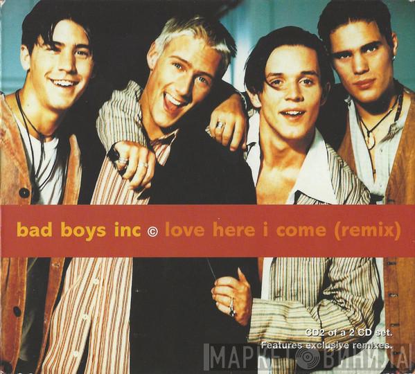  Bad Boys Inc.  - Love Here I Come (Remix)