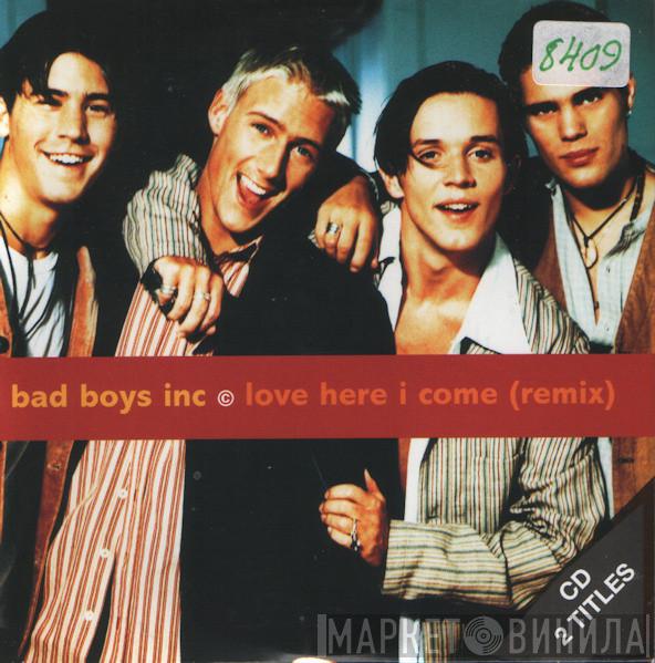  Bad Boys Inc.  - Love Here I Come
