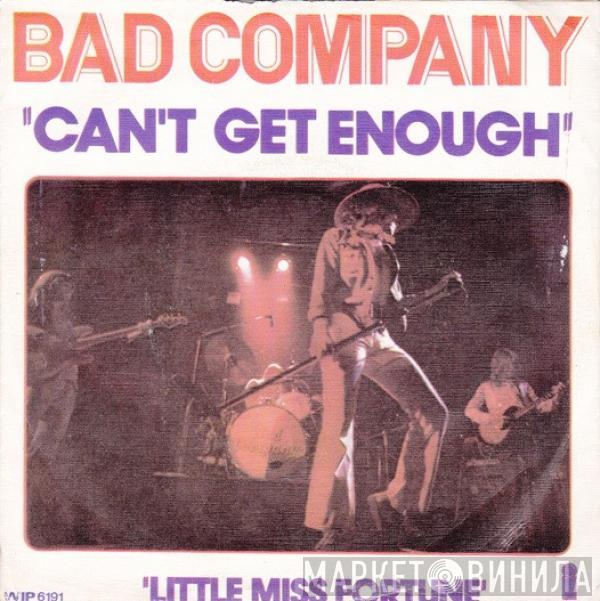  Bad Company   - Can't Get Enough