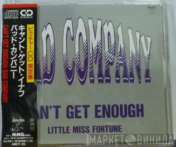  Bad Company   - Can't Get Enough