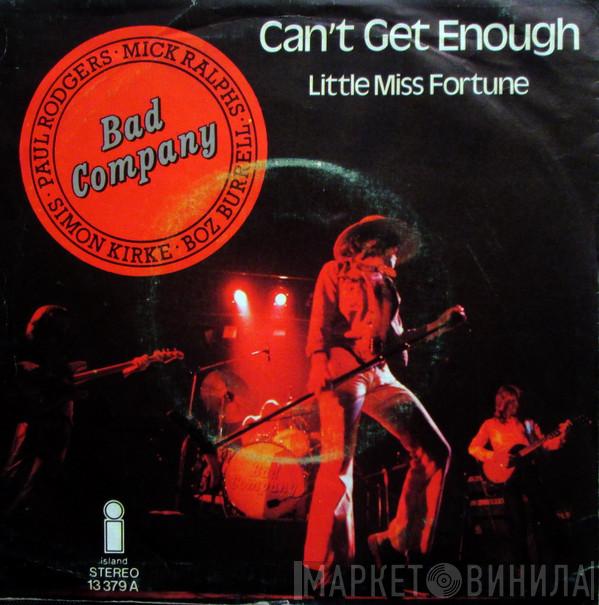 Bad Company  - Can't Get Enough