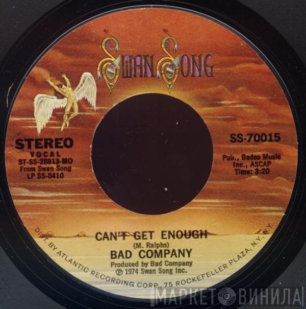  Bad Company   - Can't Get Enough