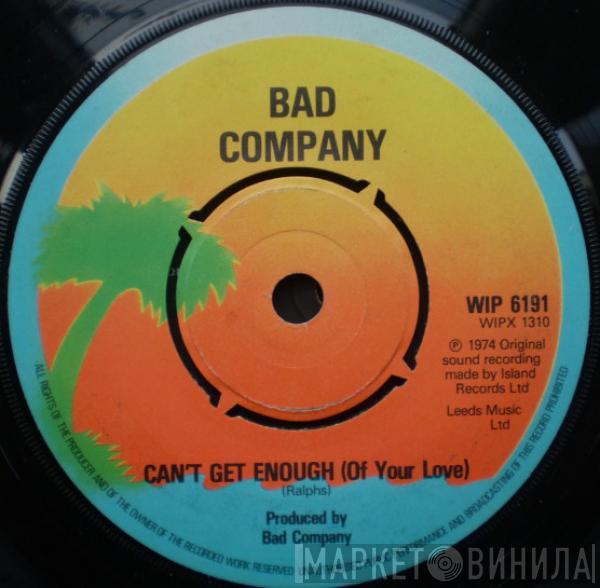  Bad Company   - Can't Get Enough