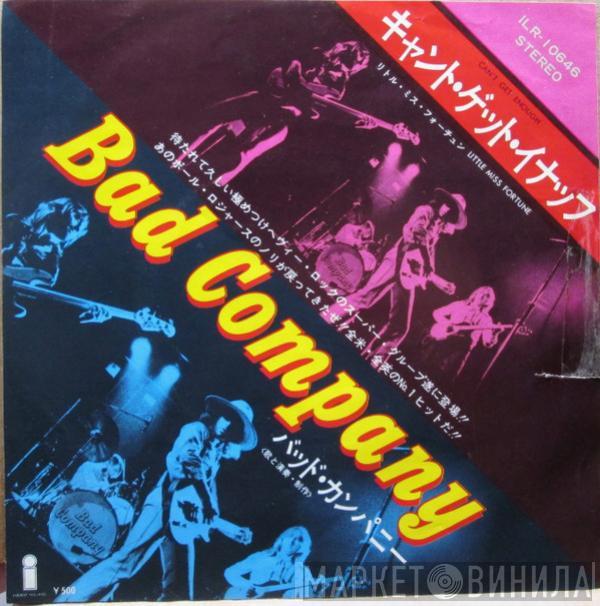  Bad Company   - Can't Get Enough
