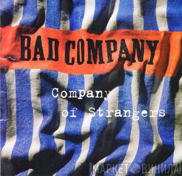 Bad Company   - Company Of Strangers