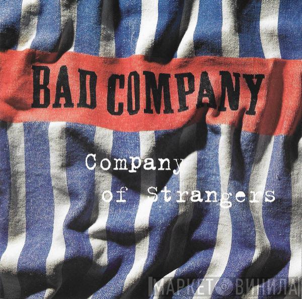 Bad Company   - Company Of Strangers