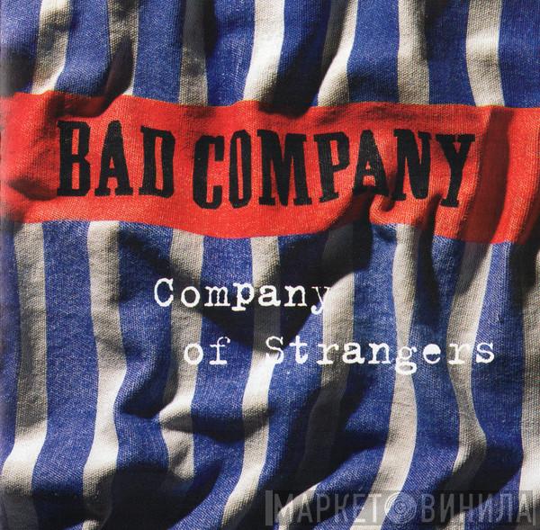  Bad Company   - Company Of Strangers