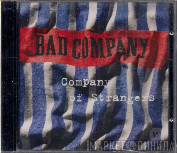  Bad Company   - Company Of Strangers