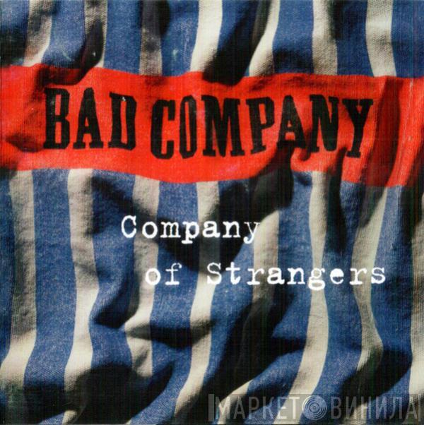  Bad Company   - Company Of Strangers