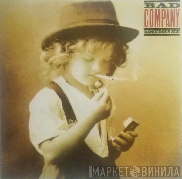 Bad Company  - Dangerous Age