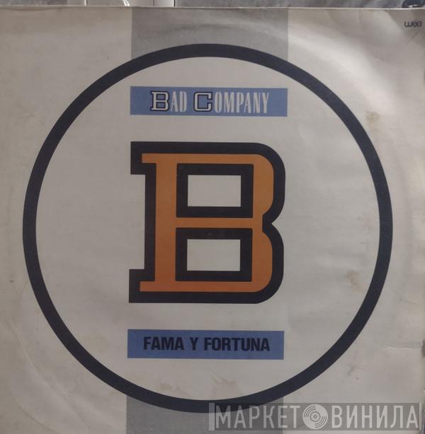  Bad Company   - Fama Y Fortuna = Fame And Fortune