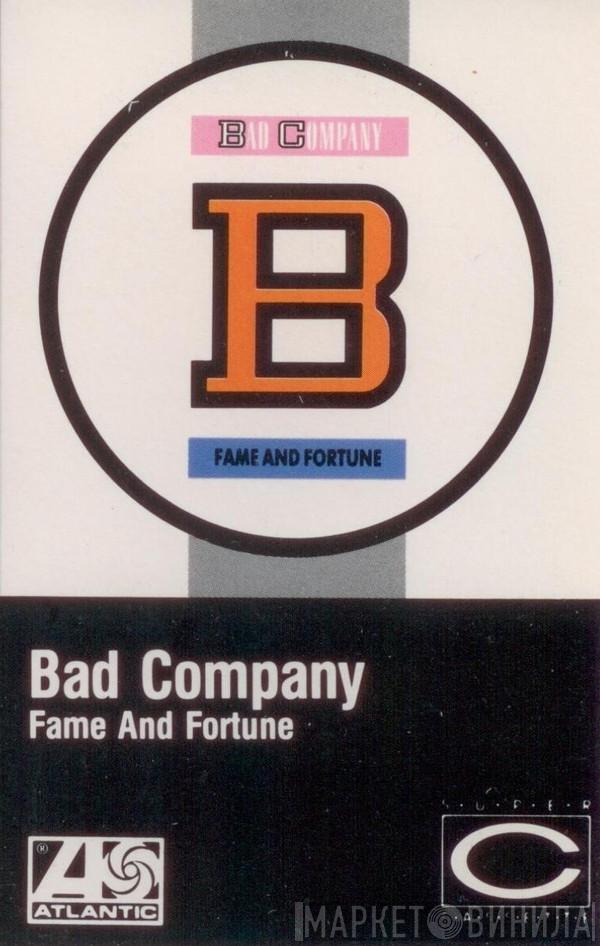  Bad Company   - Fame And Fortune