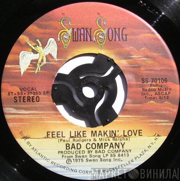  Bad Company   - Feel Like Makin' Love