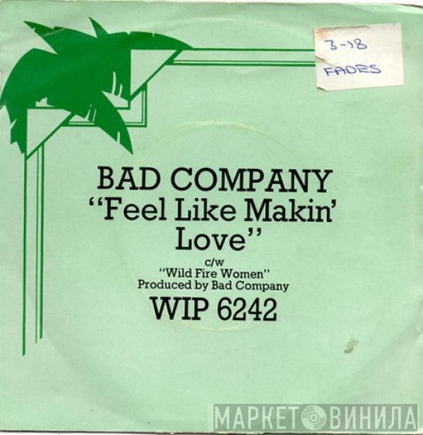  Bad Company   - Feel Like Makin' Love