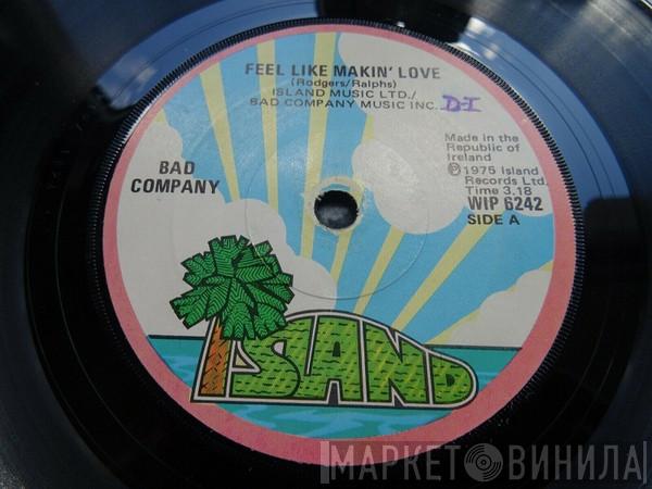  Bad Company   - Feel Like Makin' Love
