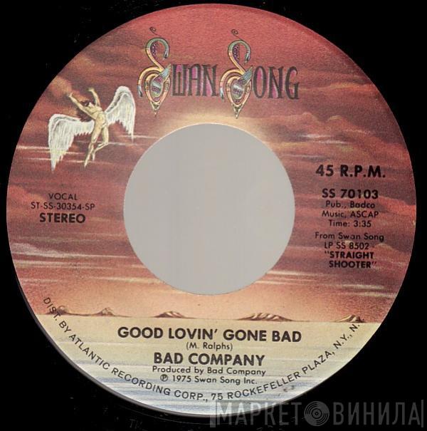  Bad Company   - Good Lovin' Gone Bad