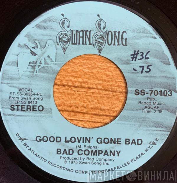  Bad Company   - Good Lovin' Gone Bad