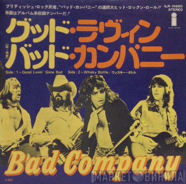  Bad Company   - Good Lovin' Gone Bad