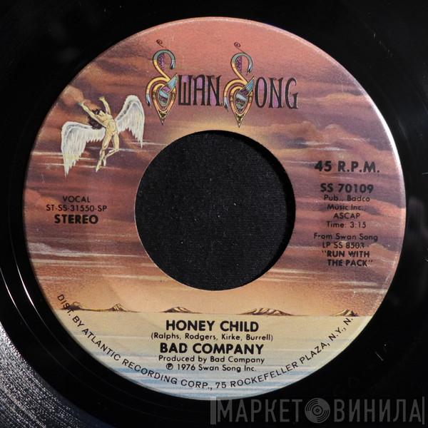  Bad Company   - Honey Child