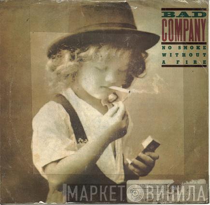  Bad Company   - No Smoke Without A Fire
