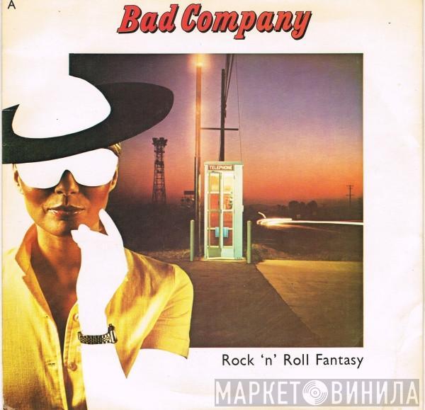 Bad Company  - Rock 'N' Roll Fantasy