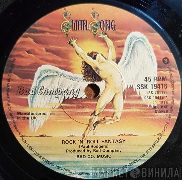 Bad Company  - Rock 'N' Roll Fantasy