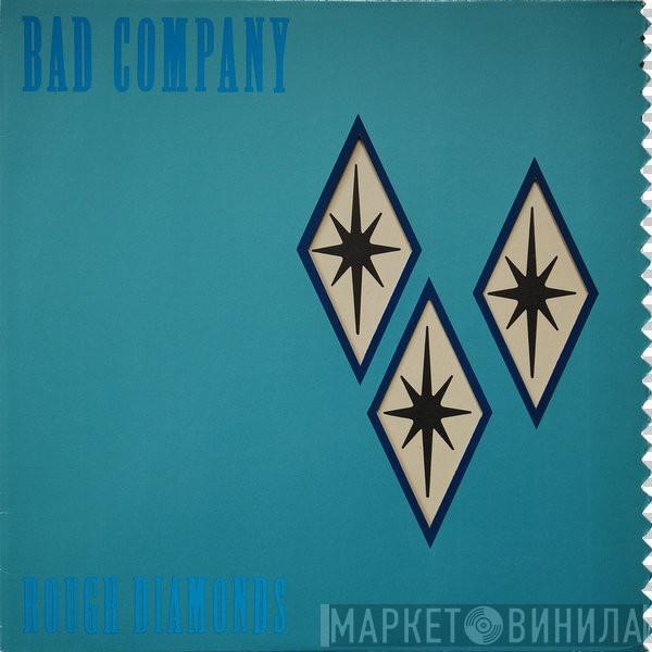 Bad Company  - Rough Diamonds