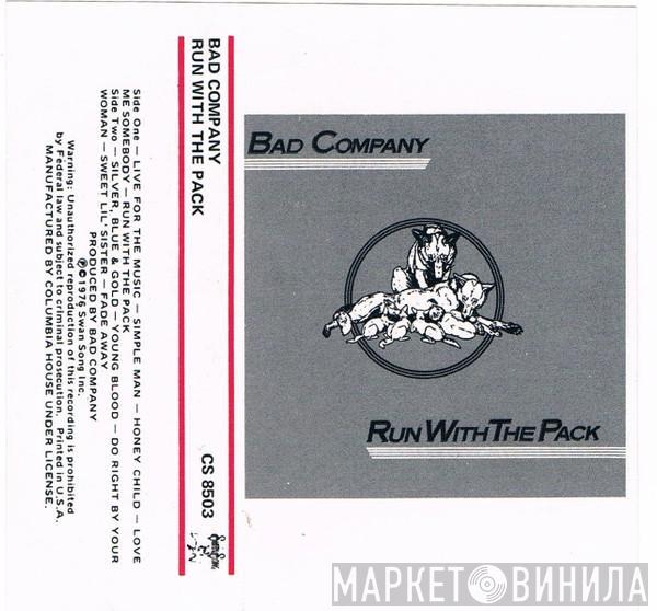  Bad Company   - Run With The Pack