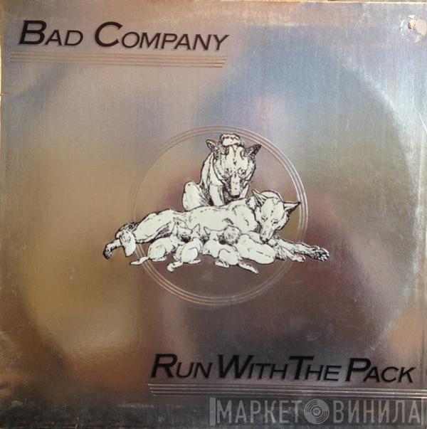  Bad Company   - Run With The Pack