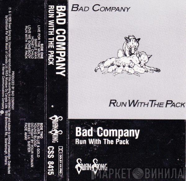  Bad Company   - Run With The Pack