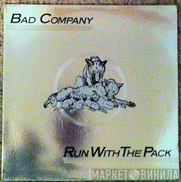  Bad Company   - Run With The Pack
