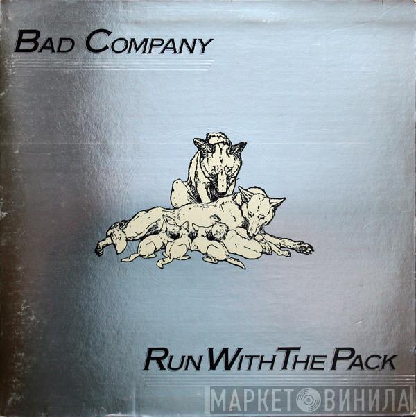  Bad Company   - Run With The Pack