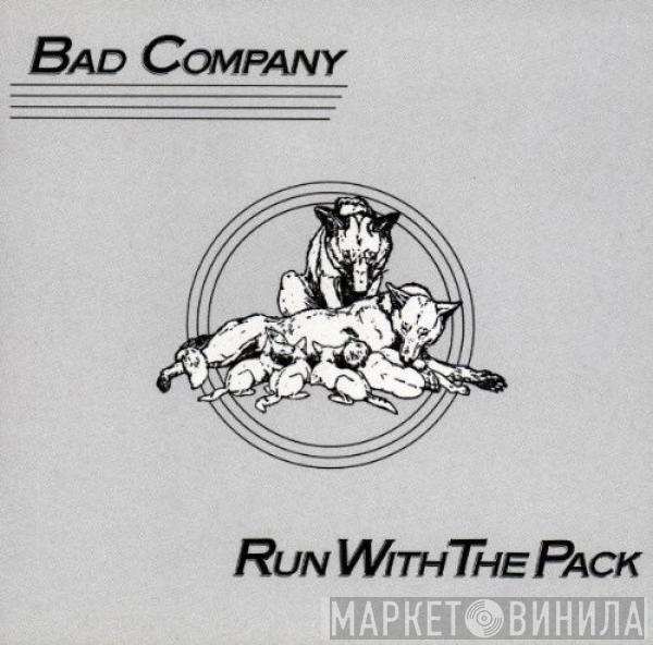  Bad Company   - Run With The Pack
